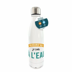 Gourde Isotherme Aujourdhui Je Suis A L Eau